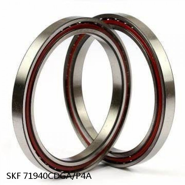 71940CDGA/P4A SKF Super Precision,Super Precision Bearings,Super Precision Angular Contact,71900 Series,15 Degree Contact Angle