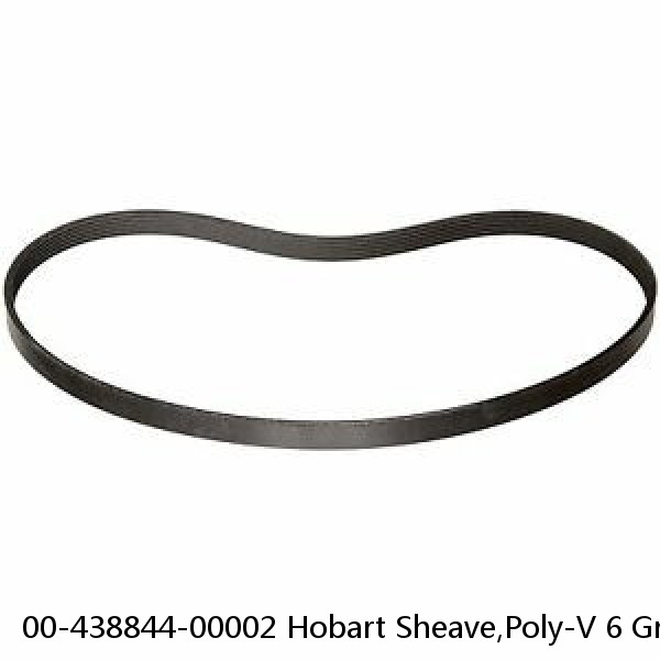 00-438844-00002 Hobart Sheave,Poly-V 6 Groove (Mach.) Genuine OEM