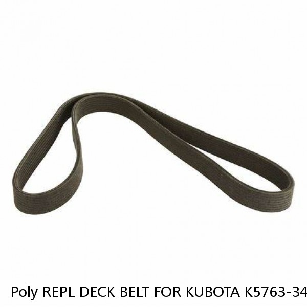 Poly REPL DECK BELT FOR KUBOTA K5763-34710  K5763-34711 60" DECKS RCK60-30B de